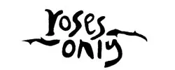 Roses Only